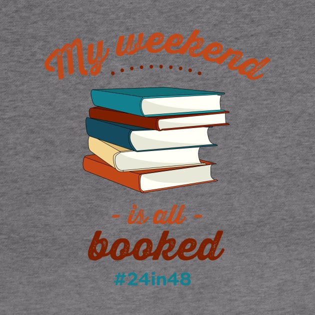 My weekend is all booked with #24in48 (v1) by the24in48readathon